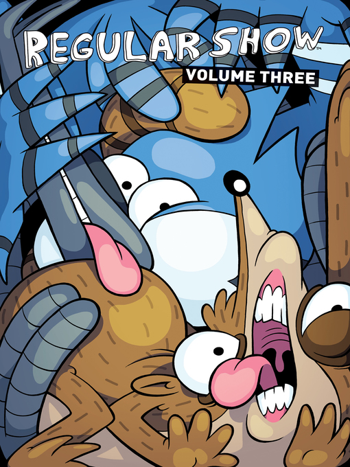 Title details for Regular Show (2013), Volume 3 by KC Green - Wait list